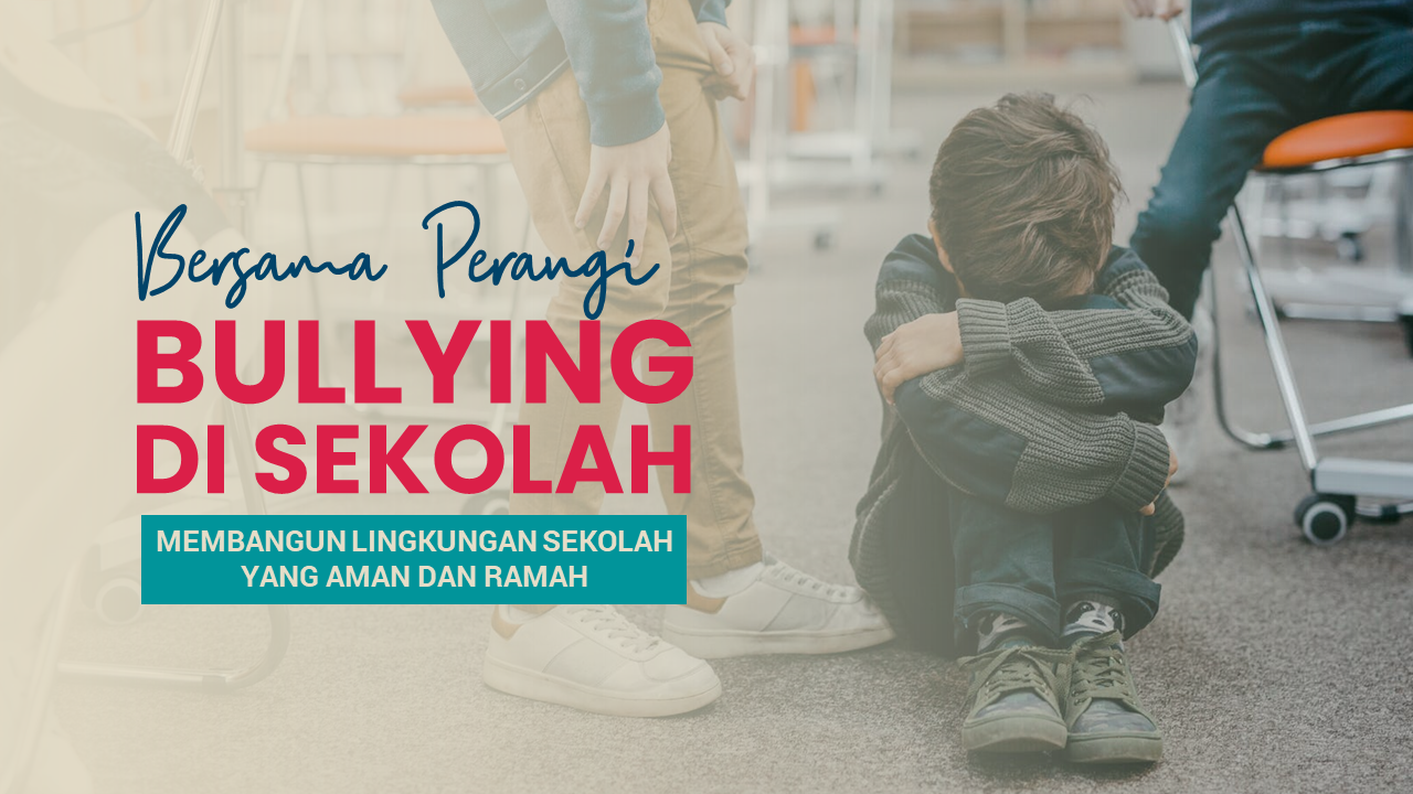 Bersama Perangi Bullying di Sekolah 01